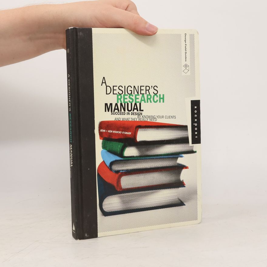 Kenneth Visocky O. Grady A Designer's Research Manual
