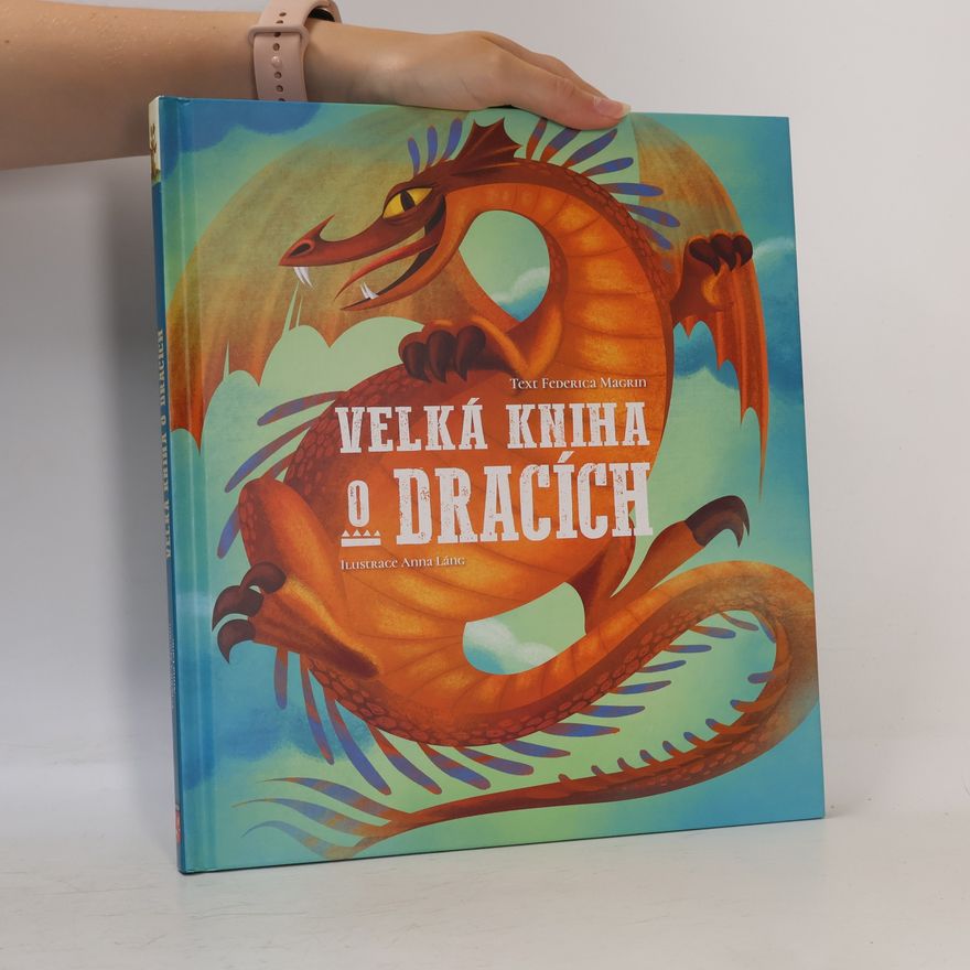 Federica Magrin Velká kniha o dracích