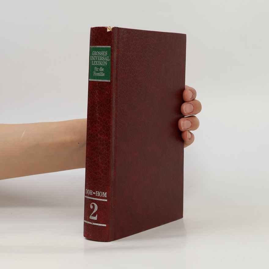 Autorenkollektiv Grosses universal Lexikon für die Familie 2. Dor-Hom