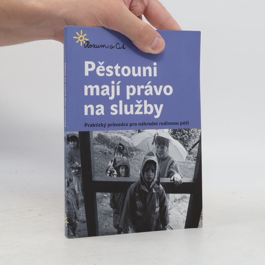 Věra Haberlová Pěstouni mají právo na služby