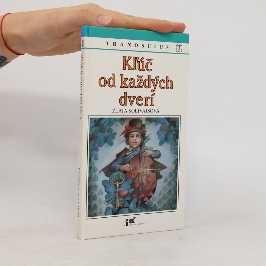 Zlata Solivajsová Kľúč od každých dverí