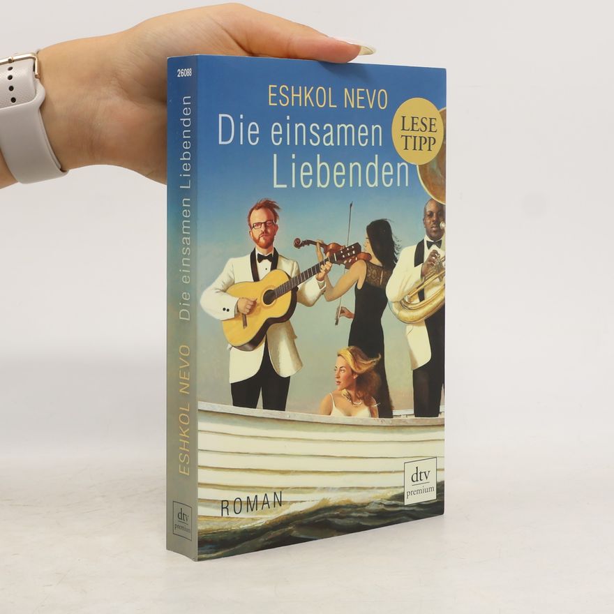 Eshkol Nevo Die einsamen Liebenden
