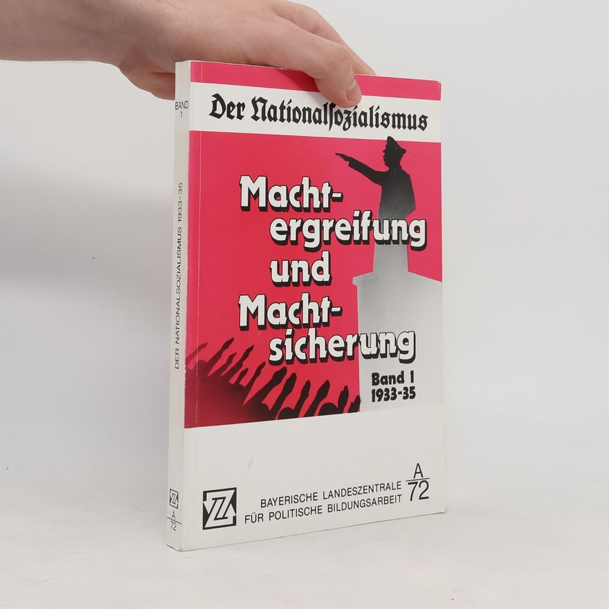 Johannes Hampel Der Nationalsozialismus. Machtergreifung und Machtsicherung 1