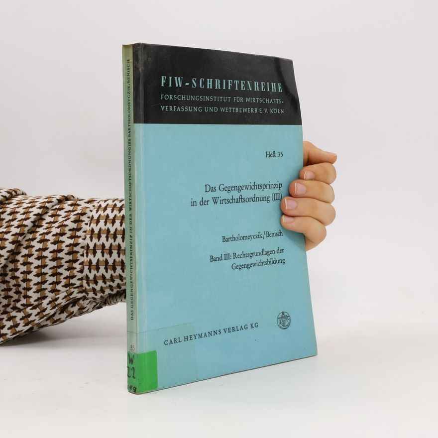 Collectif d'auteurs Das Gegengewichtsprinzip in der Wirtschaftsordnung III