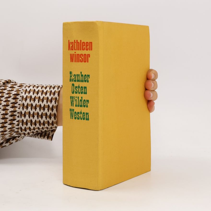 Kathleen Winsor Rauher Osten - Wilder Westen
