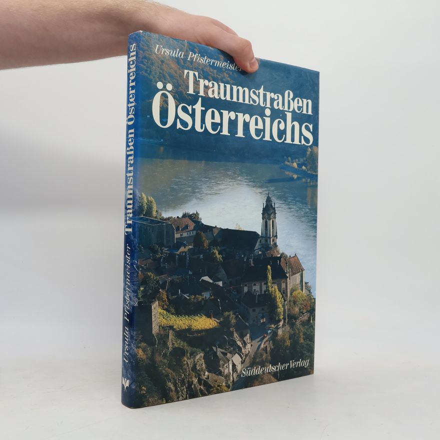 Ursula Pfistermeister Traumstraßen Österreichs