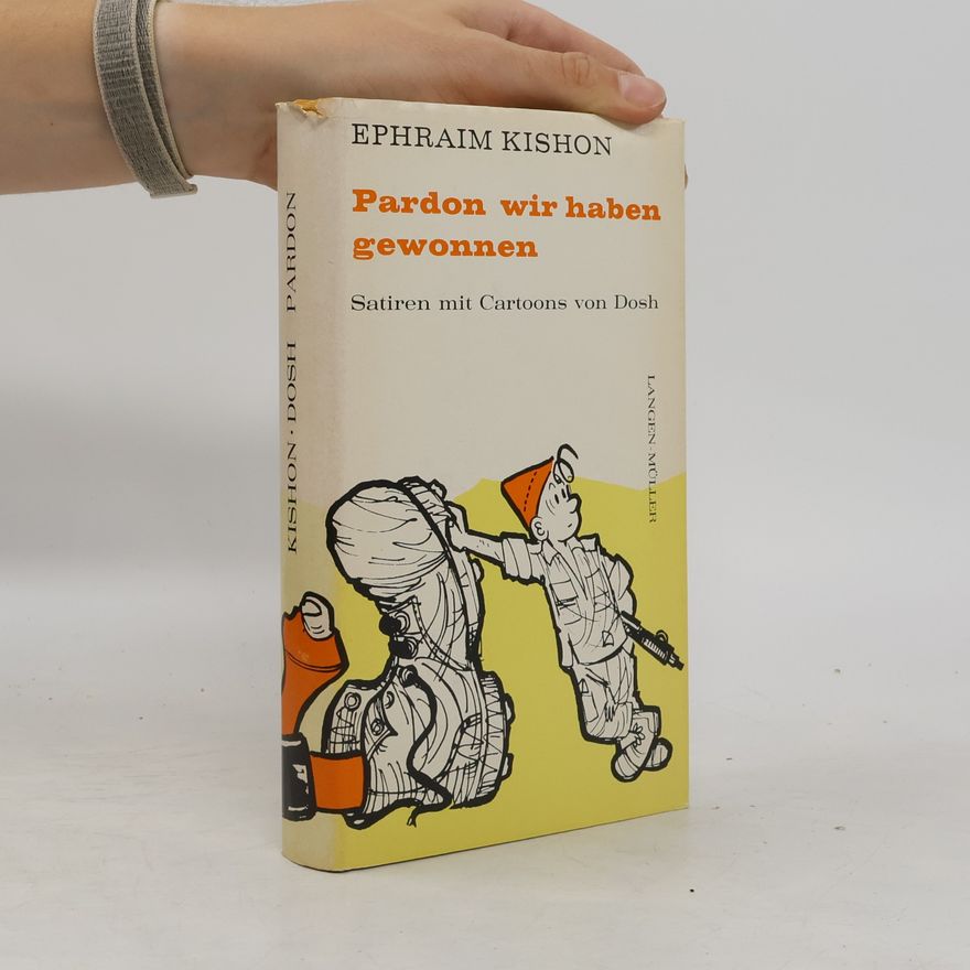 Ephraim Kishon Pardon wir haben gewonnen. Satiren mit Cartoons von Dosh.