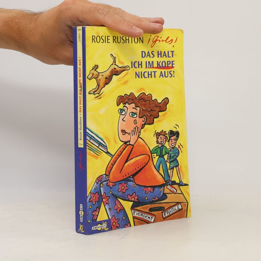 Rosie Rushton Das halt ich im Kopf nicht aus!