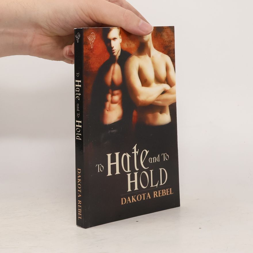 Dakota Rebel To Hate and to Hold