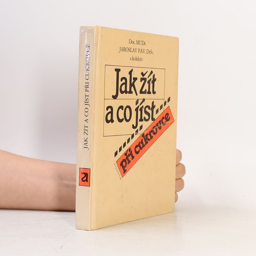 Jaroslav Páv Jak žít a co jíst při cukrovce