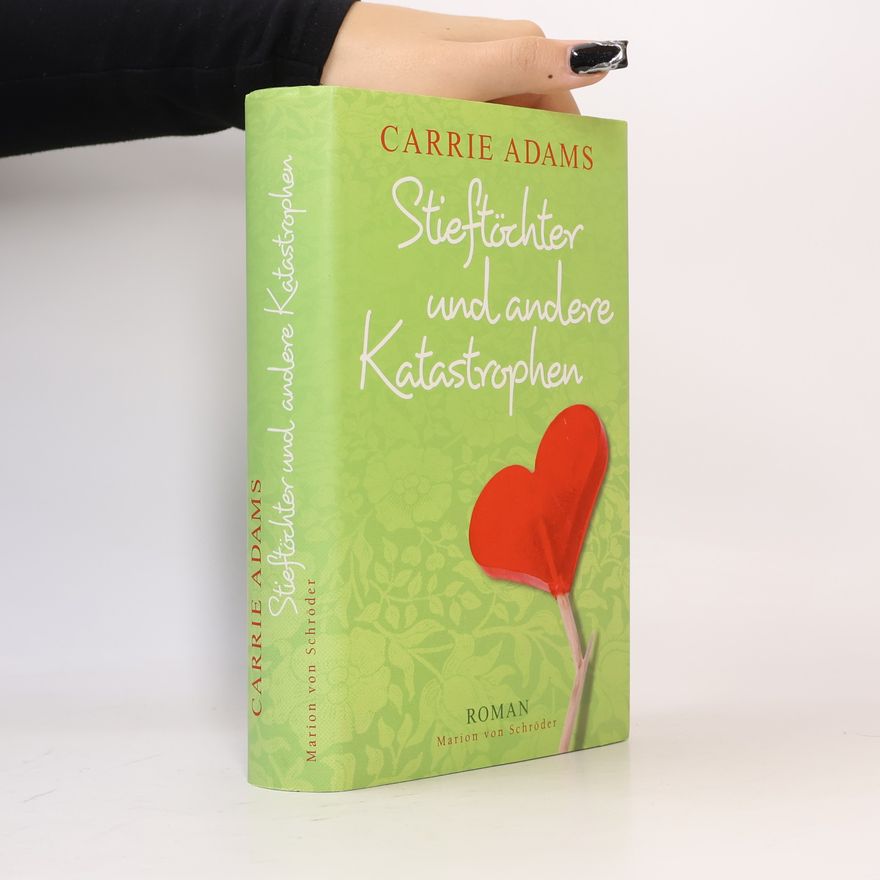 Carrie Adams Stieftöchter und andere Katastrophen