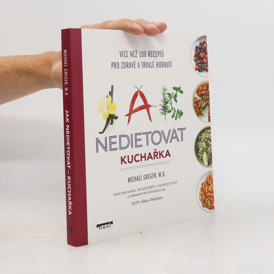 Michael Greger Jak nedietovat : kuchařka