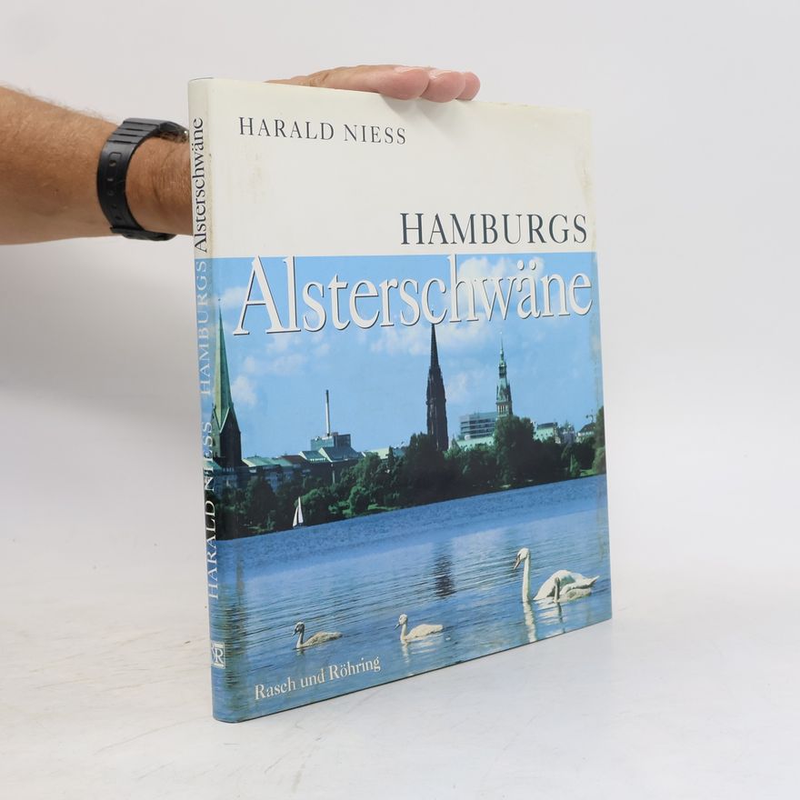 Harald Nieß Hamburgs Alsterschwäne