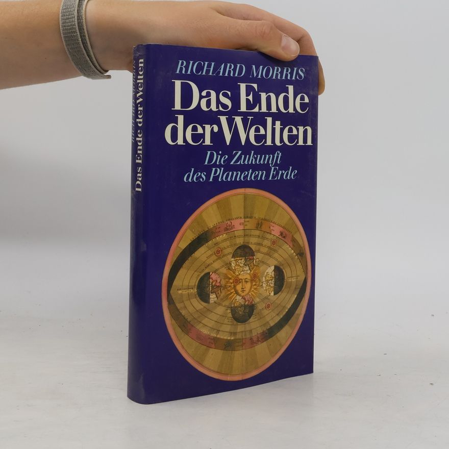 Richard Morris Das Ende der Welten