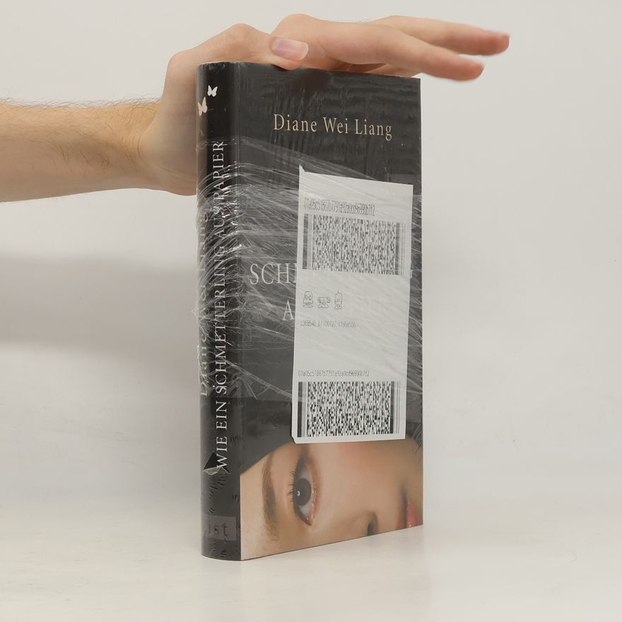 Diane Wei Liang Wie ein Schmetterling aus Papier: Roman