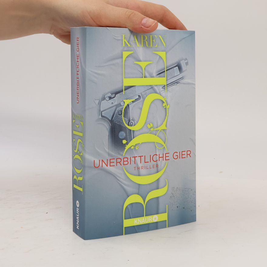 Karen Rose Unerbittliche Gier