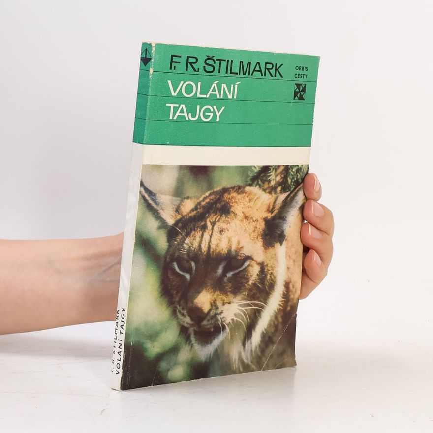 Feliks Robertovič Štil mark Volání tajgy