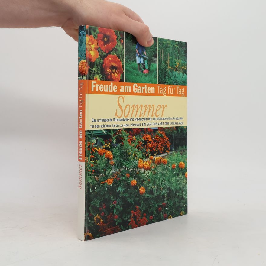 Autorenkollektiv Freude am Garten Tag für Tag. Sommer