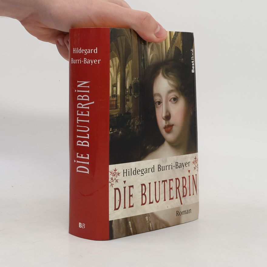 Hildegard Burri-Bayer Die Bluterbin