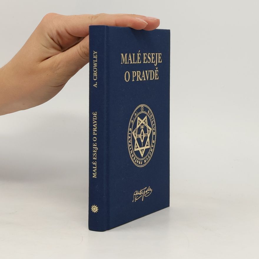 Aleister Crowley Malé eseje o pravdě