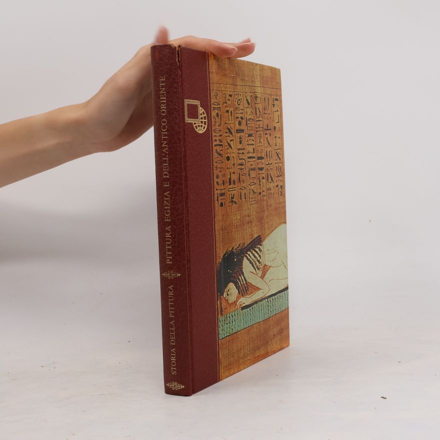 Autorenkollektiv Storia della Pittura. Pittura Egizia e dell'Antico Oriente