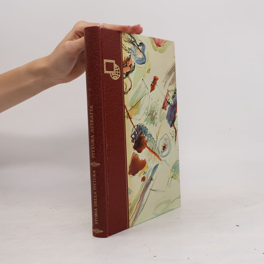 Autorenkollektiv Storia della Pittura. Pittura Astratta