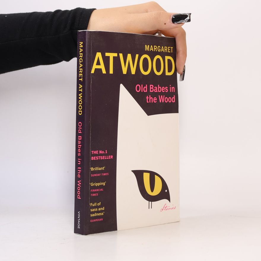 Margaret Atwood Old Babes in the Wood
