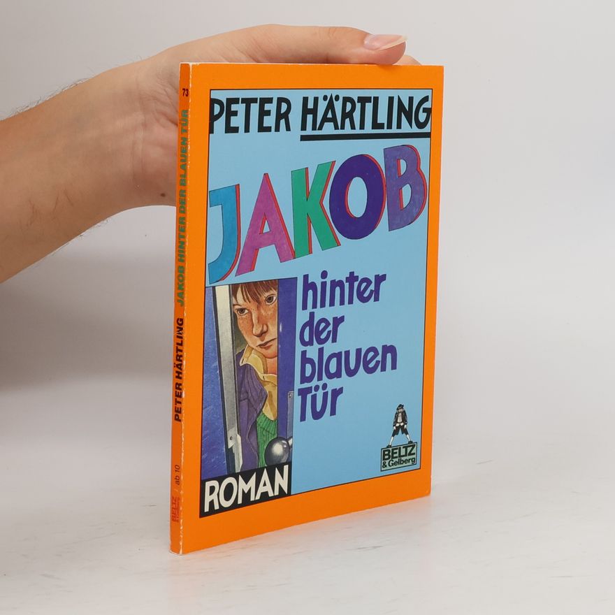 Peter Härtling Jakob hinter der blauen Tür