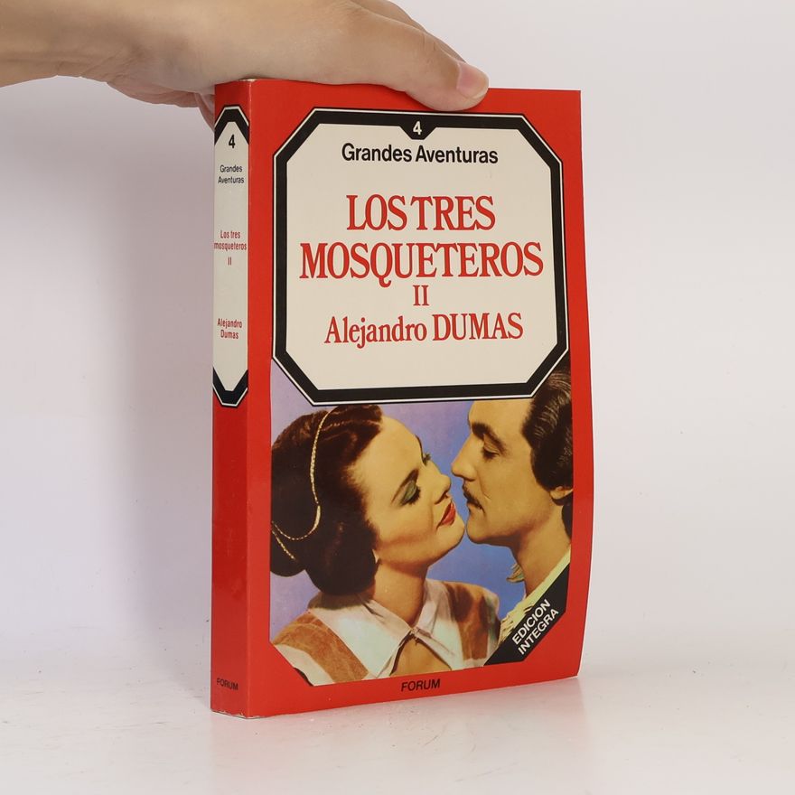 Alejandro Dumas Los tres mosqueteros II.