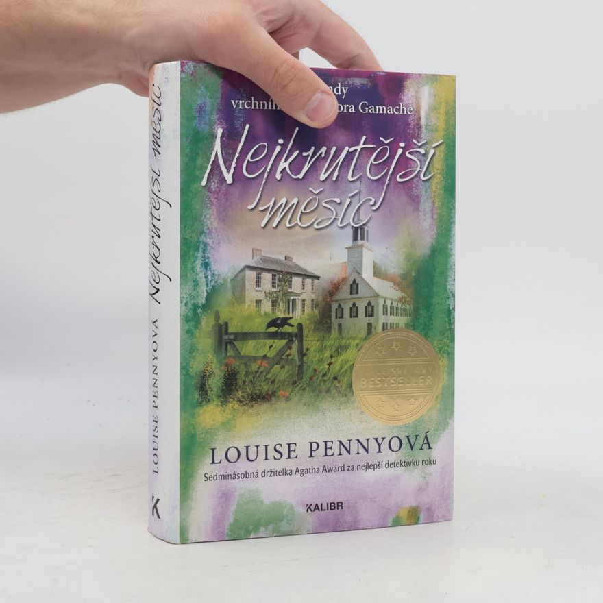 Louise Penny Nejkrutější měsíc