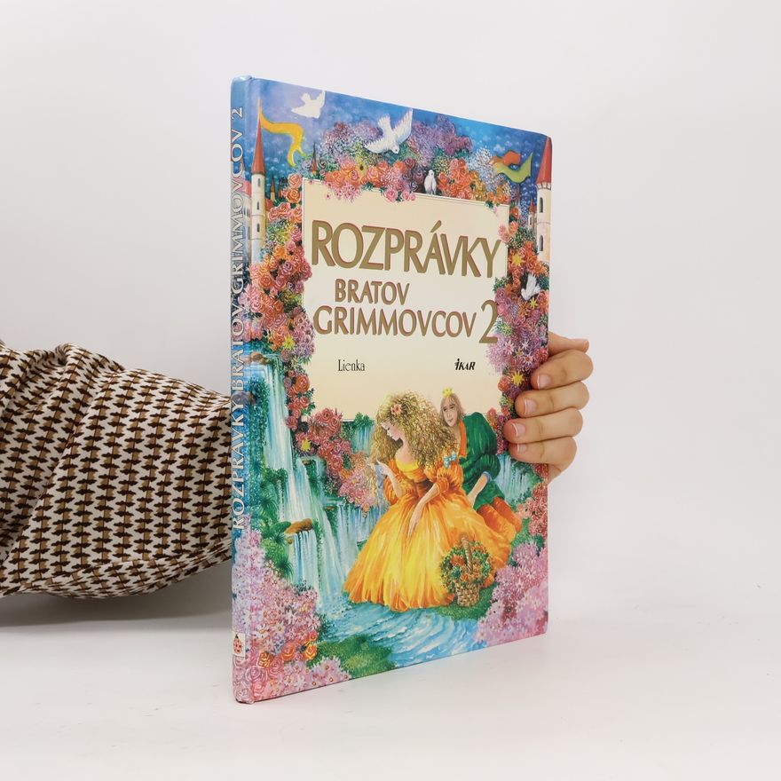Wilhelm Karl Grimm Rozprávky bratov Grimmovcov 2 (12 rozprávok)