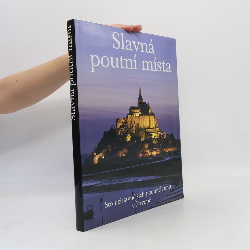 C. Jöckle Slavná poutní místa. Sto nejslavnějších poutních míst v Evropě