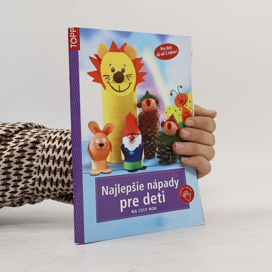 Tanja Wechs Najlepšie nápady pre deti na celý rok