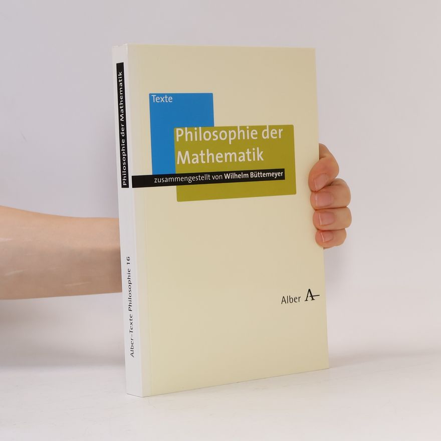 Wilhelm Büttemeyer Alber-Texte Philosophie - 16: Philosophie der Mathematik