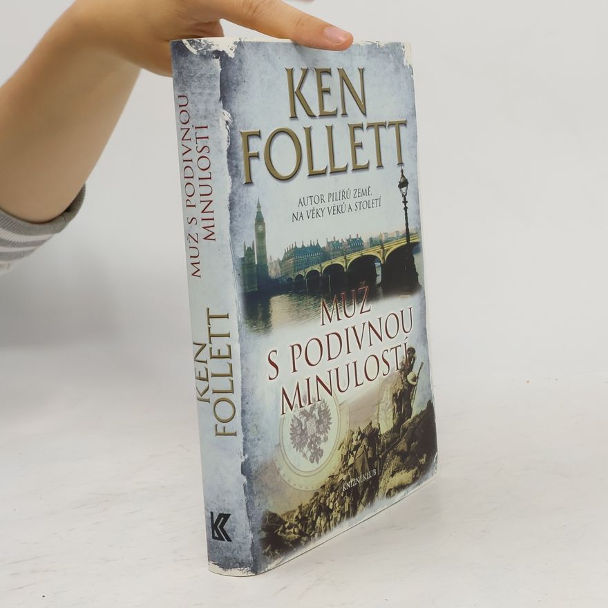 Ken Follett Muž s podivnou minulostí