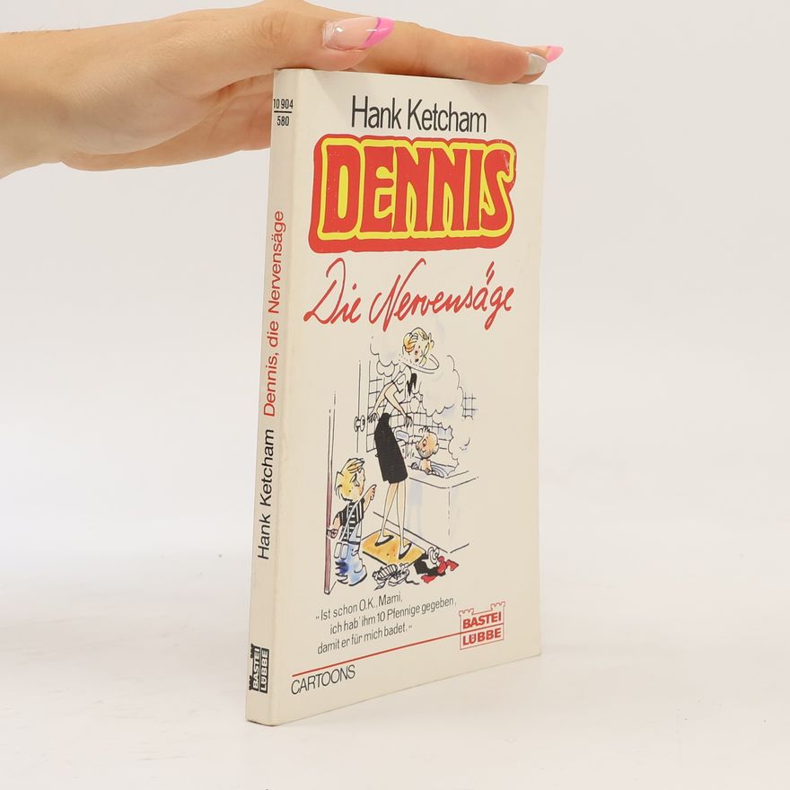 Hank Ketcham Dennis, die Nervensäge