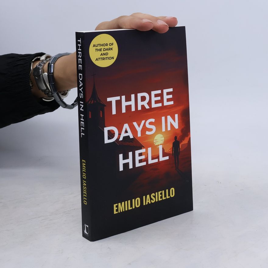 Iasiello, Emilio Three Days In Hell