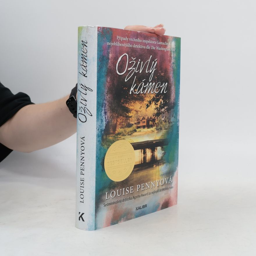 Louise Penny Oživlý kámen