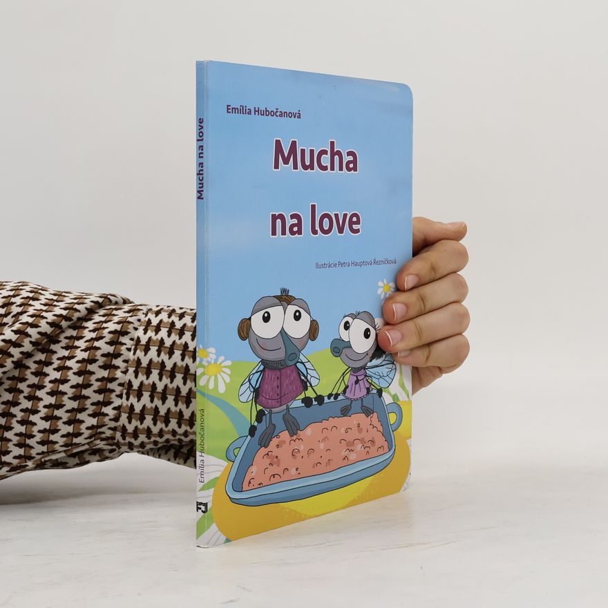 Emília Hubočanová Mucha na love