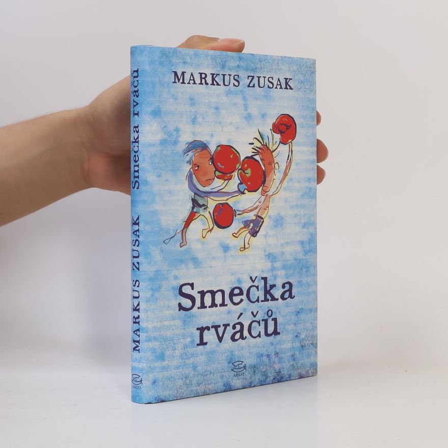 Markus Zusak Smečka rváčů