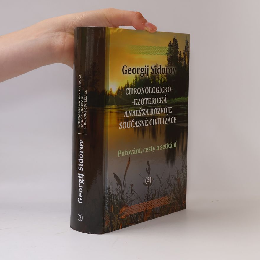 Georgij Alexejevič Sidorov Chronologicko-ezoterická analýza rozvoje