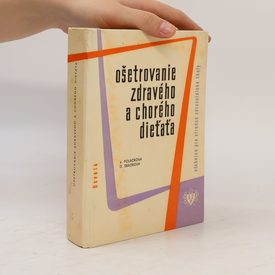 S. Šráčková Ošetrovanie zdravého a chorého dieťaťa