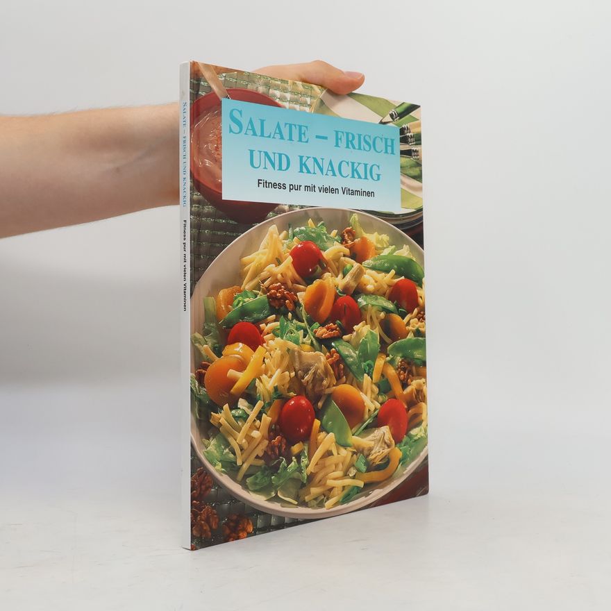 Autorenkollektiv Salate frisch und knackig