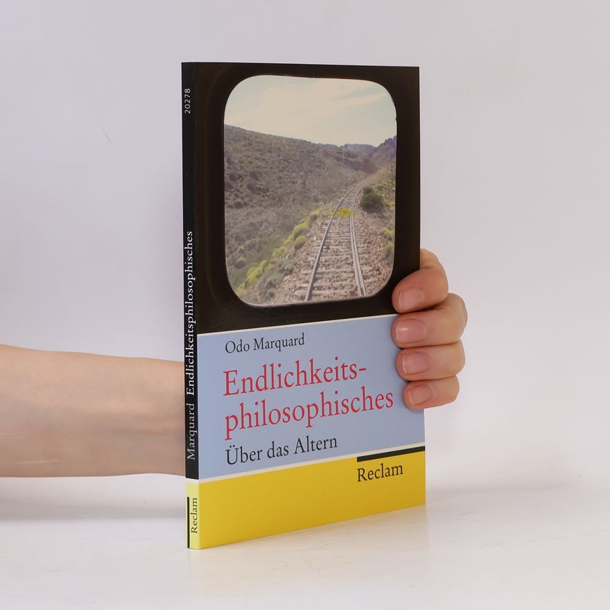 Odo Marquard Endlichkeitsphilosophisches