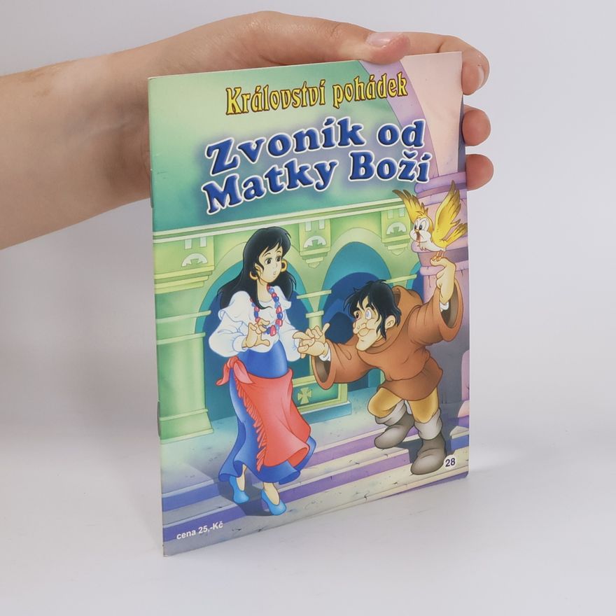 Kolektiv autorů Království pohádek. Zvoník od Matky Boží