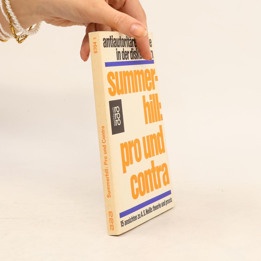 Guenther Ekkehard Weidle Summerhill, pro und contra