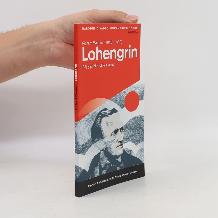 Autorenkollektiv Lohengrin. Bájný příběh rytíře s labutí!