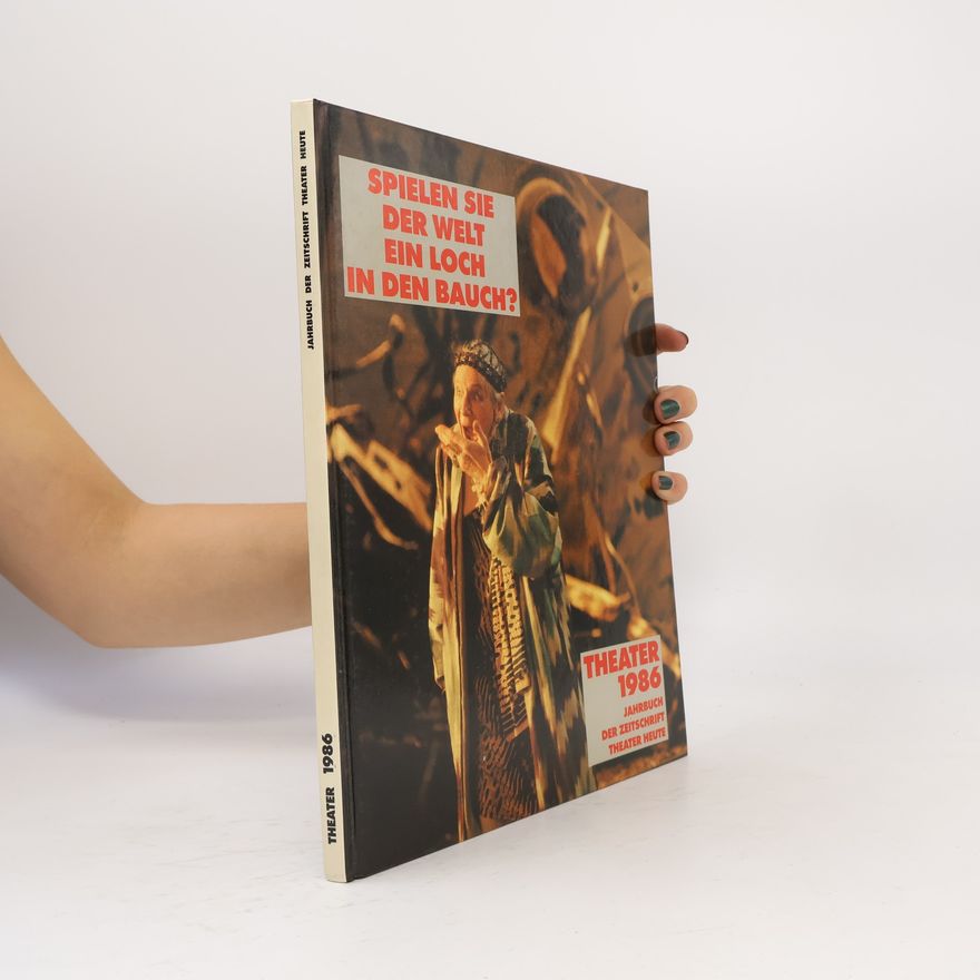Various authors Jahrbuch der Zeitschrift Theater Heute: Theater 1986