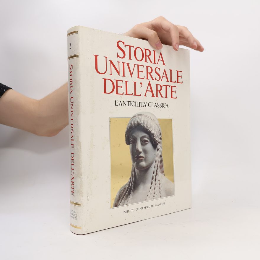 AA.VV. Storia Universale dell'Arte: L'Antichità Classica