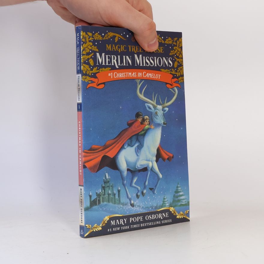 Mary Pope Osborne Magic Tree House. Merlin Missions. Christmas in Camelot